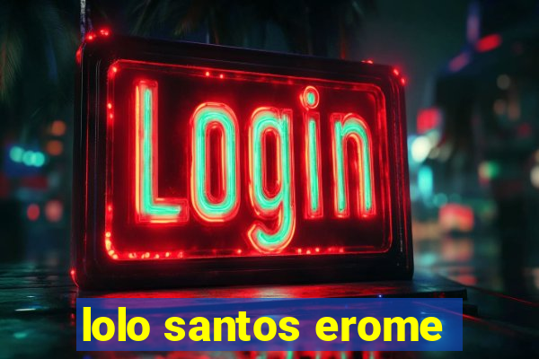 lolo santos erome